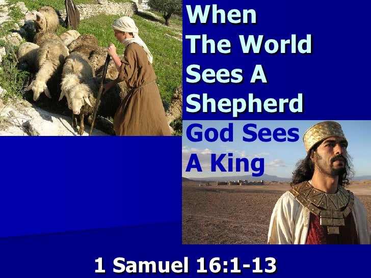 When The World Saw A Shepherd God Saw A King