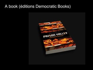A book (éditions Democratic Books)
 