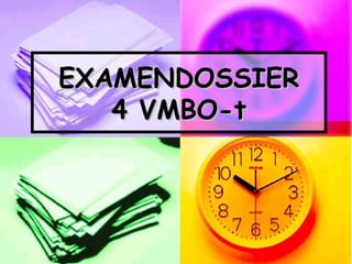 EXAMENDOSSIER 4 VMBO-t 