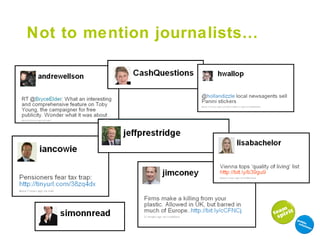 Not to mention journalists…   