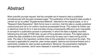 Abstract
Most scientific journals request, that the complete set of research data is published
simultaneously with the pee...