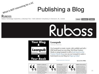 Publishing a Blog10What is NOT interesting for a VC