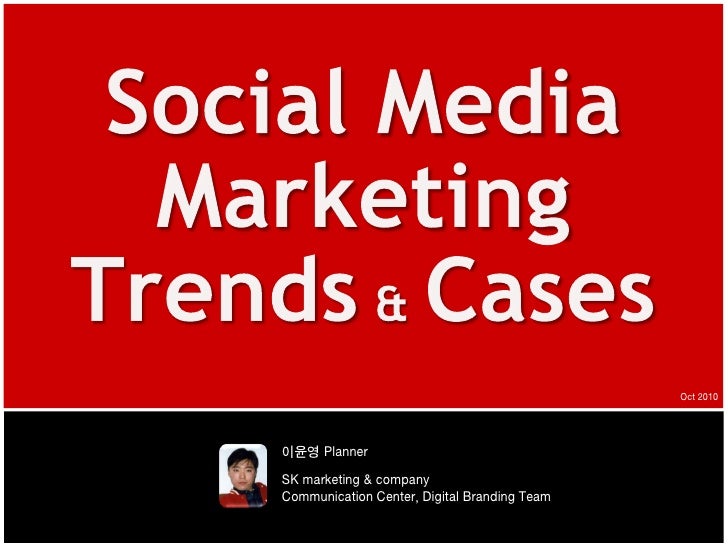 Social Media Marketing Trends & Cases