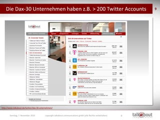Die Dax-30 Unternehmen haben z.B. > 200 Twitter Accounts                                                       9




http:...