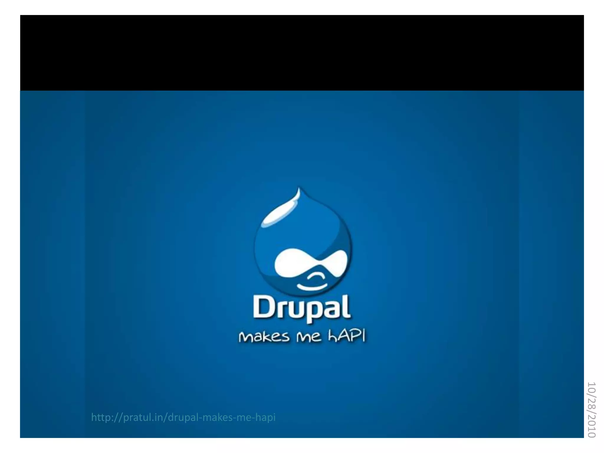 What is bioinformatics?
13
10/28/2010
http://pratul.in/drupal-makes-me-hapi
 
