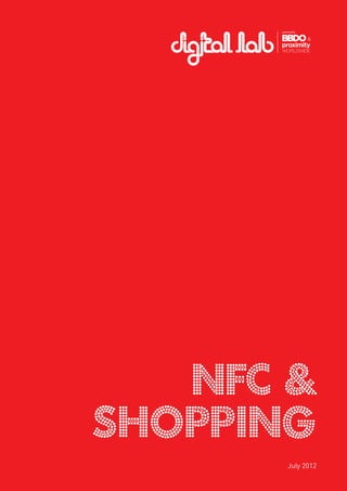 1
NFC &
SHOPPING
July 2012
 