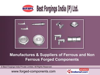 Manufactures & Suppliers of Ferrous and Non Ferrous Forged Components 