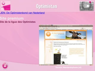 LIEN: De Optimistenbond van Nederland   H1 Site premium Site de la ligue des Optimistes  Version Néerlandophone (nl) 