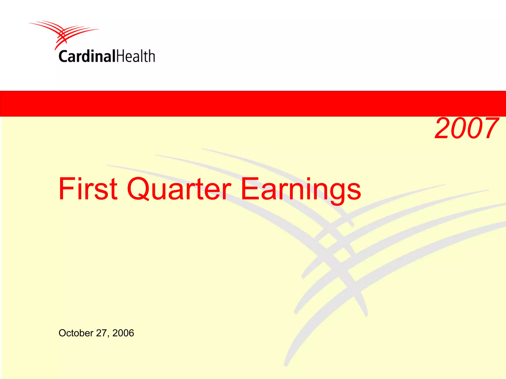 cardinal health Q1 2007 Earnings Presentation