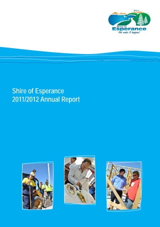 Shire of Esperance
2011/2012 Annual Report
 