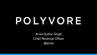 Arnie Gullov-Singh
Chief Revenue Officer
@arnie

CONFIDENTIAL

 