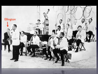 Ellington
 