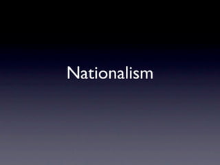 Nationalism
 