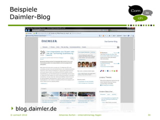 © comisch 2010 Johannes Korten - Unternehmertag Hagen 30
Beispiele
Daimler-Blog
blog.daimler.de
 