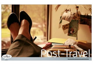 Post-Travel
      http://www.ﬂickr.com/photos/solicitous86/3403279342/
 