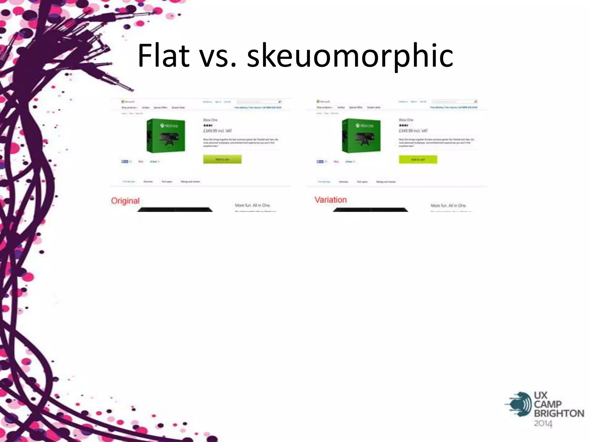 Flat vs. skeuomorphic 
 