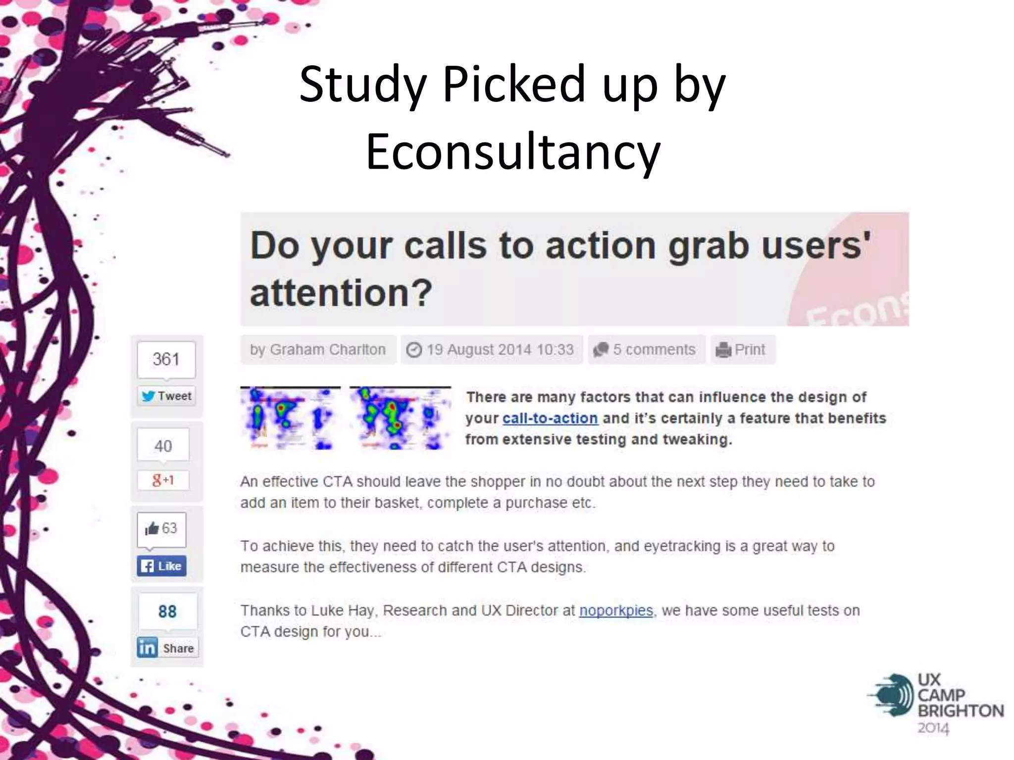 Study Picked up by 
Econsultancy 
 