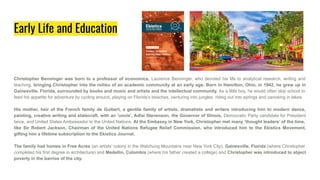 Early Life and Education
Christopher Benninger was born to a professor of economics, Laurence Benninger, who devoted his life to analytical research, writing and
teaching, bringing Christopher into the milieu of an academic community at an early age. Born in Hamilton, Ohio, in 1942, he grew up in
Gainesville, Florida, surrounded by books and music and artists and the intellectual community. As a little boy, he would often skip school to
feed his appetite for adventure by cycling around, playing on Florida’s beaches, venturing into jungles, riding out into springs and canoeing in lakes.
His mother, heir of the French family de Guibert, a gentile family of artists, dramatists and writers introducing him to modern dance,
painting, creative writing and statecraft, with an ‘uncle’, Adlai Stevenson, the Governor of Illinois, Democratic Party candidate for President
twice, and United States Ambassador to the United Nations. At the Embassy in New York, Christopher met many ‘thought leaders’ of the time,
like Sir Robert Jackson, Chairman of the United Nations Refugee Relief Commission, who introduced him to the Ekistics Movement,
gifting him a lifetime subscription to the Ekistics Journal.
The family had homes in Free Acres (an artists’ colony in the Watchung Mountains near New York City), Gainesville, Florida (where Christopher
completed his first degree in architecture) and Medellin, Colombia (where his father created a college) and Christopher was introduced to abject
poverty in the barrios of the city.
 