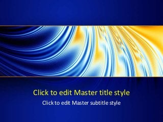 Click to edit Master title style
Click to edit Master subtitle style
 