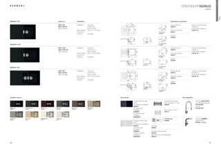 Premium
                                                                                                                                                                                                                                                        CRISTADUR® SIGNUS
                                                                                                                                                                                                                                                                                             modern




                                                                                                                                                                                                                                                                                                                  SIGNUS
SIGNUS D-100                                             Article no.                Installation                                                                                                                                     Installation accessories
                                                                                                                                                      420




                                                                                                                                  37,5
                                                         SIG D 100                  Installation:   topmount,                                           289                                                                          Manual drain kit                  Clamps for substructure




                                                                                                                                                                                                                             480
                                                         SIG D 100 FB                               undermount,                                                                                                                      629370                            required for
                                                                                                                                                                                                             R10
                                                         (ﬂush mounted)                             ﬂush mounted                                                                                                    450                                                undermount installation




                                                                                                                                                                  500
                                                                                    Base Cabinet:   45 cm / 17.72 inches                                                                                         840                 Automatic drain kit               6.3016 / 10
                                                                                    Corner Unit:    –                                                                                                       For topmount             629371
                                                                                    Handing:        reversible                                                                                              installation
                                                                                                                                         860
                                                                                                                                                                                                                                     Syphon
                                                                                                                                                      347                          430                                               629229




                                                                                                                                                                                                                             486
                                                                                                                                                                                                              R10




                                                                                                                                                195
                                                                                                                                                                                                                    450




                                                                                                                                                                                           304
                                                                                                                                                                                                                 846

                                                                                                                                                      450                                                   For undermount
SIGNUS D-100 L                                                                                                                                                                                              installation


                                                         SIG D 100 L                Installation:   topmount,                                                                                                          600     7     Manual drain kit                  Clamps for substructure
                                                         SIG D 100 L FB                             undermount,                                                                                                                      629370                            required for




                                                                                                                                                                                                                               480
                                                                                                                                                                                                             0
                                                                                                                                                                    500
                                                         (ﬂush mounted)                             ﬂush mounted                                                                                                                                                       undermount installation




                                                                                                                                                                                                            R1
                                                                                    Base Cabinet:   60 cm / 23.62 inches                                                                                            980              Automatic drain kit               6.3016 / 10
                                                                                    Corner Unit:    –                                                                                                                                629371
                                                                                                                                                                                                            For topmount
                                                                                    Handing:        reversible                            1000                                                              installation

                                                                                                                                                      478                          430                                               Syphon
                                                                                                                                                                                                                                     629229




                                                                                                                                                                                                            R1




                                                                                                                                                                                                                              486
                                                                                                                                                                                                             0
                                                                                                                                                195




                                                                                                                                                                                          304
                                                                                                                                                                        7
                                                                                                                                                                                                                 986
                                                                                                                                                       600
                                                                                                                                                                                                            For undermount
SIGNUS D-150                                                                                                                                                                                                installation




                                                                                                                                         37,5
                                                                                    Installation:   topmount,                                               417
                                                         SIG D 150                                                                                                                                                                   Manual drain kit                  Clamps for substructure
                                                         SIG D 150 FB                               undermount,                                                                                                                      629372                            required for




                                                                                                                                                                                                                               480
                                                         (ﬂush mounted)                             ﬂush mounted                                                                                             R10                                                       undermount installation




                                                                                                                                                                        500
                                                                                    Base Cabinet:   60 cm / 23.62 inches                                                                                               600           Automatic drain kit               6.3016 / 10
                                                                                    Corner Unit:    –                                                                                                               980        5     629373
                                                                                    Handing:        reversible                       1000
                                                                                                                                                                                                            For topmount
                                                                                                                                                                                                            installation
                                                                                                                                                                                   430                                               Syphon
                                                                                                                                          159           344                        352                                               629229
                                                                                                                                                                                                              R10




                                                                                                                                                                                                                               486
                                                                                                                                         120

                                                                                                                                                      195




                                                                                                                                                                                          304
                                                                                                                                                                        5                                           986
                                                                                                                                                      600                                                   For undermount
                                                                                                                                                                                                            installation




Available colours                                                                                                          Accessories                                                                                                                     Tap suggestion

                                                                                                                                                              Chopping board, glass,                                      Stainless steel strainer                          SCHOCK IDEOS-PRO
                                                                                                                                                              black                                                       bowl (for Signus D-150)                           matt stainless steel look
                                                                                                                                                              for topmount installation                                   629043                                            575120 EDO
                                                                                                                                                              629046                                                                                                        chrome
Magma (97)          Carbonium (90)   Marone (93)     Stone (88)           Bronze (87)               Oriental (96)                                             for undermount                                                                                                575120 CHR
Metallic            Metallic         Metallic        Metallic             Metallic                  Metallic
                                                                                                                                                              installation                                                Wire basket, chrome
                                                                                                                                                              629046U                                                     629171
                                                                                                                                                              for ﬂush mounted
                                                                                                                                                              installation
                                                                                                                                                              629046FB
Lucida (95)         Avorio (92)      Magnolia (89)   Polaris (99)                                                                                                                                                         comfotouch                                        SCHOCK NIMBUS
Metallic            Solid            Solid           Solid
                                                                                                                                                              Chopping board, glass,                                      629830                                            CRISTADUR®
                                                                                                                                                              white                                                                                                         523000 + colour
                                                                                                                                                              for topmount installation
                                                                                                                                                              629045                            LED light
                                                                                                                                                              for undermount                    629024
                                                                                                                                                              installation
                                                                                                                                                              629045U                           SCHOCK Easy Care Set
                                                                                                                                                              for ﬂush mounted                  629018
                                                                                                                                                              installation                      SCHOCK Easy Care Brightener
                                                                                                                                                              629045FB                          629019



56                                                                                                                                                                                                                                                                                                 57
 
