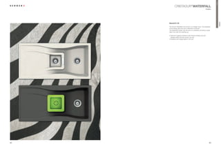 Premium
              CRISTADUR® WATERFALL
                                                                  modern




                                                                                        WATERFALL
     Waterfall D-150

     The Schock Waterfall is the product of a design study. The singularity
     of the design gives the sink a distinctive character.
     The Waterfall’s drainer has the look of a waterfall, promising a great
     deal of fun with the washing-up.

     ŘÃ2SWLPXPÃKJLHQHÃSURWHFWLRQÃZLWKÃSchock Antibac and dirt
       repellent effect (the dirt simply runs off)
     ŘÃ$YDLODEOHÃZLWKÃLQWHJUDOÃOLJKWVÃLQÃWKHÃVLQN




62                                                                       63
 