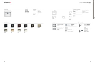 Premium
                                                                                                                                                                                                                              5,67$'85® VERO
                                                                                                                                                                                                                                                               classic




VERO N-100                                               Article no.                Installation                                                                                                      Installation accessories

                                                         VEO N 100                  Installation:   topmount,                                                                                         Manual drain kit                  Clamps for substructure
                                                         VEO N 100 FB                               undermount,                                                                                       629314                            required for
                                                         (ﬂush mounted)                             ﬂush mounted                                                                                                                        undermount installation
                                                                                    Base Cabinet:   60 cm / 23.62 inches                                                                              $XWRPDWLFÃGUDLQÃNLW               6.3016 / 4
                                                                                    RUQHUÃ8QLW)Ã   –                                                                                                 629313
                                                                                                                                                                                     For topmount
                                                                                    Handing:        –                                                                                installation
                                                                                                                                                                                                      6SKRQ
                                                                                                                                514                             364                                   629229




                                                                                                                                                                                                                                                                                   VERO
                                                                                                                                                                                     For undermount
                                                                                                                                                                                     installation




Available colours                                                                                                          Accessories                                                                                      Tap suggestion

                                                                                                                                         Chopping board, glass                              comfotouch                                       6+2.ÃCENTROS
                                                                                                                                         629015                                             629830                                           matt stainless steel look
                                                                                                                                                                                                                                             579120 EDO

Magma (97)          Carbonium (90)   Marone (93)     Stone (88)           Bronze (87)               Oriental (96)                                                     /('ÃOLJKWÃÃÃ                                                           chrome
Metallic            Metallic         Metallic        Metallic             Metallic                  Metallic
                                                                                                                                         6WDLQOHVVÃVWHHOÃVWUDLQHU     629024 / 3                                                             579120 CHR
                                                                                                                                         bowl
                                                                                                                                         629017                       6+2.Ã(DVÃDUHÃ6HW                                                   6+2. PILA
                                                                                                                                                                      629018                                                                 5,67$'85®
                                                                                                                                                                      6+2.Ã(DVÃDUHÃ%ULJKWHQHU                                            541120 + colour
Lucida (95)         Avorio (92)      Magnolia (89)   Polaris (99)                                                                                                     629019
Metallic            Solid            Solid           Solid




92                                                                                                                                                                                                                                                                  93
 