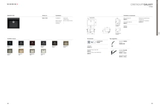 Premium
                                                                                                                                                                                                                         5,67$'85® GALAXY
                                                                                                                                                                                                                                                         cottage




GALAXY N-100                                             Article no.             Installation                                                                                                            Installation accessories
                                                                                                                             101101101(97)
                                                         GAL N 100               Installation:   topmount,                                                                           600                 Manual drain kit           Clamps for substructure




                                                                                                                        40
                                                                                                 undermount                                                                                              629314                     required for
                                                                                 Base Cabinet:   60 cm / 23.62 inches                                                                                                               undermount installation




                                                                                                                                                                                              510
                                                                                                                                                                                        0
                                                                                 RUQHUÃ8QLW)Ã   –                                                                                  R1                   $XWRPDWLFÃGUDLQÃNLW        6.3016 / 4




                                                                                                                                             530
                                                                                 Handing:        –                                                                                      580   10         629313
                                                                                                                                                                                  For topmount
                                                                                                                               600
                                                                                                                                                                                  installation           6SKRQ
                                                                                                                               527                                417                                    629229




                                                                                                                                                                                               514
                                                                                                                                                                                     8
                                                                                                                                                                                   R1




                                                                                                                             220




                                                                                                                                                            329
                                                                                                                                                                                        584




                                                                                                                                                                                                                                                                             GALAXY
                                                                                                                                     600                                          For undermount
                                                                                                                                                                                  installation




Available colours                                                                                                       Accessories                                     Tap suggestion

                                                                                                                                                   comfotouch                                 6+2.ÃTENDO
                                                                                                                                                   629830                                     chrome
                                                                                                                                                                                              540000 CHR

Magma (97)          Carbonium (90)   Marone (93)     Stone (88)        Bronze (87)               Oriental (96)          /('ÃOLJKWÃÃÃÃÃ
Metallic            Metallic         Metallic        Metallic          Metallic                  Metallic               629024 / 3

                                                                                                                        6+2.Ã(DVÃDUHÃ6HW                                                  6+2.ÃSC-200
                                                                                                                        629018                                                                5,67$'85®
                                                                                                                        6+2.Ã(DVÃDUHÃ%ULJKWHQHU                                           592000 + colour
Lucida (95)         Avorio (92)      Magnolia (89)   Polaris (99)                                                       629019
Metallic            Solid            Solid           Solid
                                                                                                                                                                                              with pull-out spout
                                                                                                                                                                                              592120 + colour




98                                                                                                                                                                                                                                                            99
 