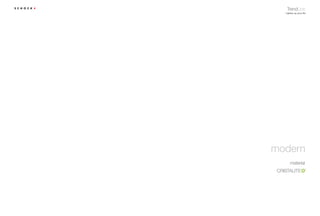 TrendLine
  Lighten up your life




modern
      material
 