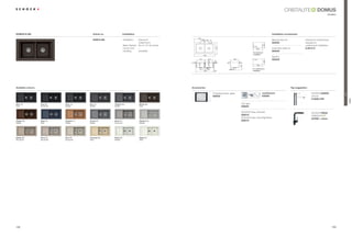 DOMUS
                                                                                                                                                                                                                                                 modern




DOMUS N-200                                         Article no.                 Installation                                                                                              Installation accessories

                                                    DOM N 200                   Installation: topmount,                                                                                   Manual drain kit                  Clamps for substructure
                                                                                              undermount                                                                                  629348                            required for
                                                                                Base Cabinet: 'ÃFPÃÃ $ÃLQFKHV                                                                                                          undermount installation
                                                                                RUQHUÃ8QLW)Ã –                                                                                           $XWRPDWLFÃGUDLQÃNLW               6.3016 / 8
                                                                                Handing:      reversible                                                                                  629349
                                                                                                                                                                        For topmount
                                                                                                                                                                        installation
                                                                                                                                                                                          6SKRQ
                                                                                                                                                                                          629229



                                                                                                                                                                        For undermount
                                                                                                                                                                        installation




Available colours                                                                                                    Accessories                                                                                Tap suggestion

                                                                                                                                   Chopping board, glass                           comfotouch                                    6+2.ÃNANOS




                                                                                                                                                                                                                                                            Trend
                                                                                                                                   629033                                          629830                                        chrome
                                                                                                                                                                                                                                 514000 CHR




                                                                                                                                                                                                                                                                    DOMUS
Nero (13)           Lava (40)    Onyx (10)      Inox (12)         Titanium (50)                 Mocha (63)                                                 /('ÃOLJKWÃ
Solid               Structured   Metallic       Metallic          Metallic                      Solid                                                      629024

                                                                                                                                                           6+2.Ã(DVÃDUHÃ6HW                                                  6+2. PIEGA
                                                                                                                                                           629018
                                                                                                                                                           6+2.Ã(DVÃDUHÃ%ULJKWHQHU                                           547000 + colour
Copper (09)         Aqua (05)    Cayenne (11)   Croma (49)        Arena (47)                    Alumina (04)                                               629019
Metallic            Solid        Metallic       Metallic          Structured                    Metallic




Sabbia (58)         Terra (38)   Pera (56)      Colorado (08)     Pietra (60)                   Alpina (07)
Structured          Structured   Structured     Solid             Metallic                      Solid




132                                                                                                                                                                                                                                                   133
 
