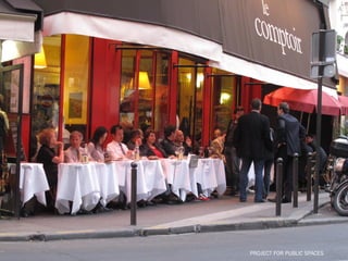 PROJECT FOR PUBLIC SPACES
 