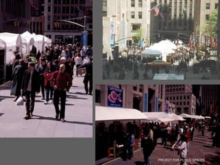 PROJECT FOR PUBLIC SPACES
  PROJECT FOR PUBLIC SPACES
 