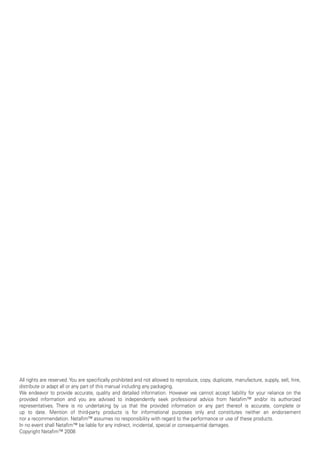 All rights are reserved. You are specifically prohibited and not allowed to reproduce, copy, duplicate, manufacture, supply, sell, hire,
distribute or adapt all or any part of this manual including any packaging.
We endeavor to provide accurate, quality and detailed information. However we cannot accept liability for your reliance on the
provided information and you are advised to independently seek professional advice from Netafim™ and/or its authorized
representatives. There is no undertaking by us that the provided information or any part thereof is accurate, complete or
up to date. Mention of third-party products is for informational purposes only and constitutes neither an endorsement
nor a recommendation. Netafim™ assumes no responsibility with regard to the performance or use of these products.	
In no event shall Netafim™ be liable for any indirect, incidental, special or consequential damages.	
Copyright Netafim™ 2008
 