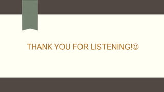 THANK YOU FOR LISTENING!

 