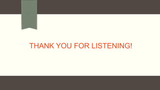 THANK YOU FOR LISTENING!
 