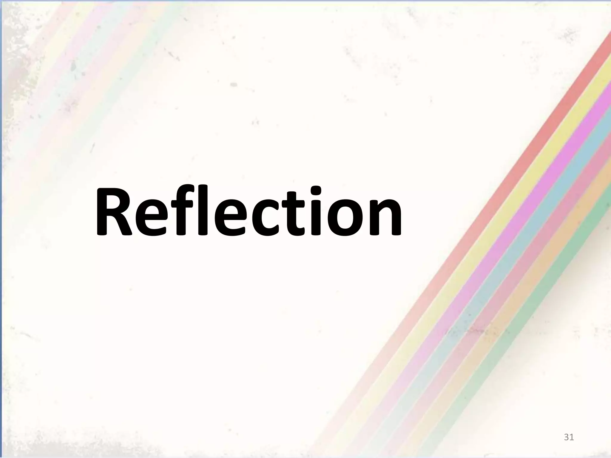 Reflection
31
 
