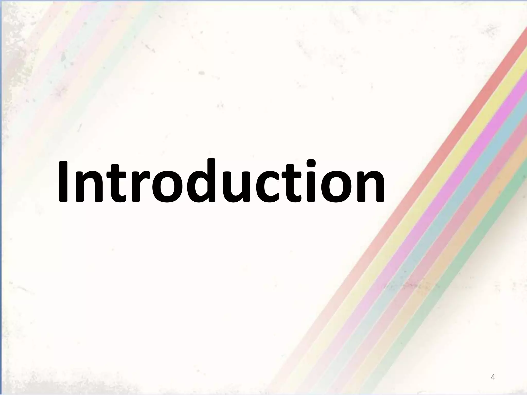 Introduction
4
 