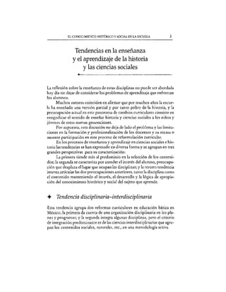 López Valdovinos, Martina (2001). Historia y Ciencias Sociales: Estrategias de enseñanza y aprendizaje. México, Editorial Pax. “El conocimiento histórico y
social en la escuela”, págs.1-14
 