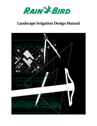 Landscape Irrigation Design Manual
 