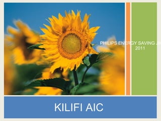 KILIFI AIC  PHILIPS ENERGY SAVING JIKO 6 MAY 2011 