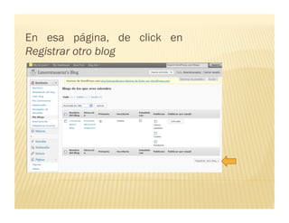 En esa página, de click en
Registrar otro blog