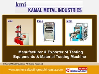 Manufacturer & Exporter of Testing Equipments & Material Testing Machine   