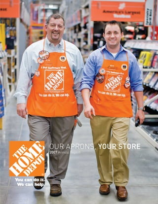 OUR APRONS, YOUR STORE
2007 Annual Report
 