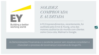 SOLIDEZ
COMPROVADA
E AUDITADA
 