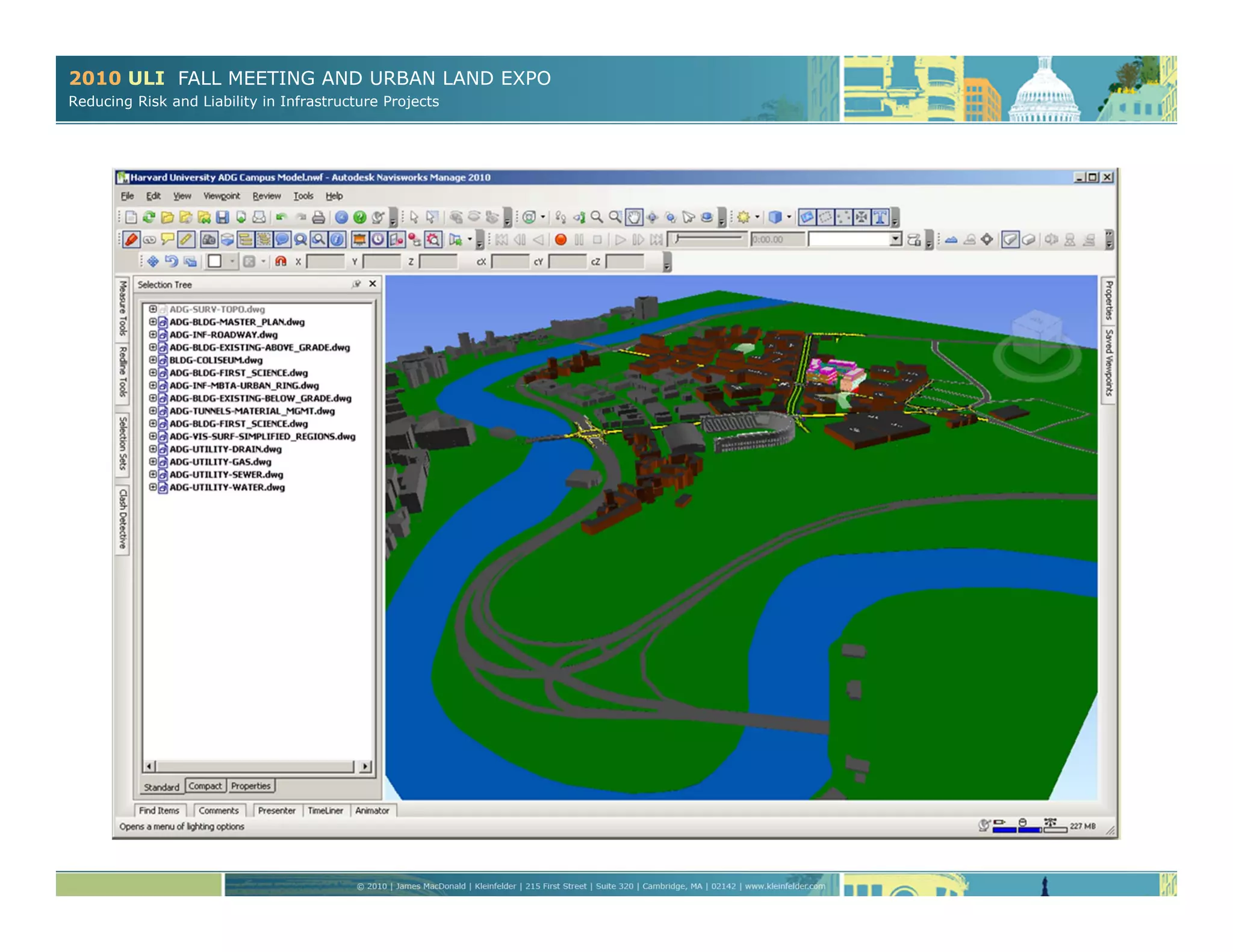 2010 ULI FALL MEETING AND URBAN LAND EXPO
Reducing Risk and Liability in Infrastructure Projects
 