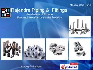 Maharashtra, India  Manufacturer & Exporter  Ferrous & Non-Ferrous Metal Products 