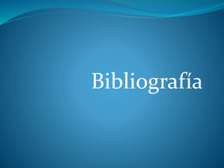 Bibliografía
 