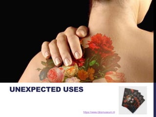 UNEXPECTED USES 
https://www.rijksmuseum.nl 
 