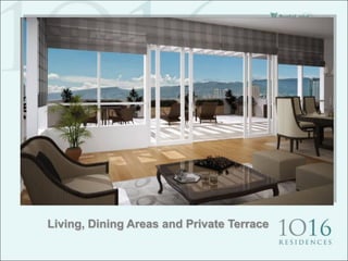 Living, Dining Areas and Private Terrace
 