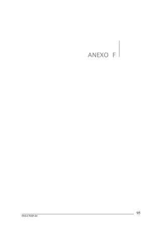 ANEXO F




                        5
INS-CNSP-44
 