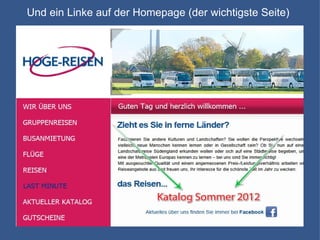 Und ein Linke auf der Homepage (der wichtigste Seite) 